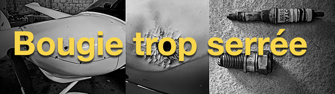 Bougie d'allumage trop serrée